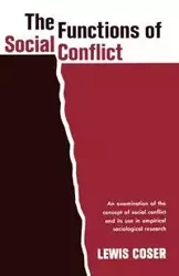 The Functions of Social Conflict - Lewis Coser