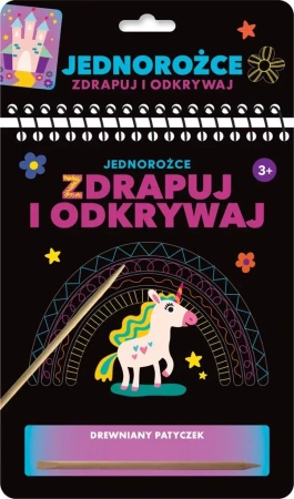 Zdrapuj i odkrywaj. Jednorożce - praca zbiorowa