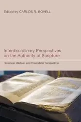 Interdisciplinary Perspectives on the Authority of Scripture - Bovell Carlos R.