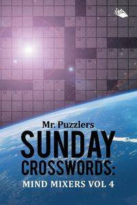 Mr. Puzzlers Sunday Crosswords - Speedy Publishing LLC