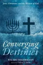 Converging Destinies - Stuart Dauermann