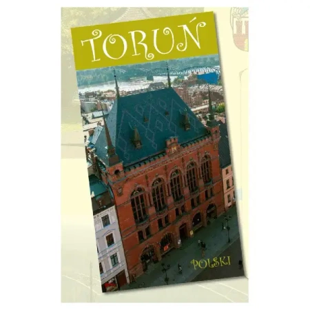 Toruń przewodnik - PRACA ZBIOROWA