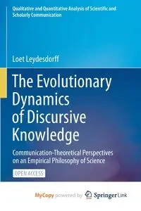 The Evolutionary Dynamics of Discursive Knowledge - Leydesdorff Loet
