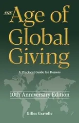 The Age of Global Giving (10th Anniversary Edition) - Gravelle Gilles