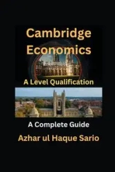 Cambridge Economics A Level Qualification - Sario Azhar ul Haque
