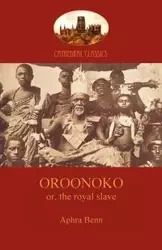 Oroonoko, Prince of Abyssinia (Aziloth Books) - Behn Aphra