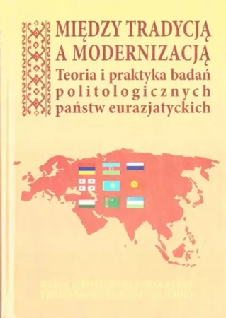 Między tradycją a modernizacją - praca zbiorowa