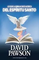 LO QUE LA BIBLIA DICE ACERCA DEL ESPÍRITU SANTO - David Pawson
