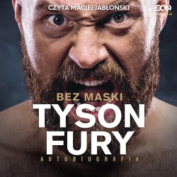audiobook Tyson Fury. Bez maski - Tyson Fury