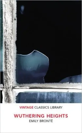 Wuthering Heights. Vintage Classics Library - Emily Bronte