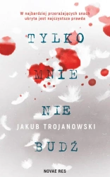 eBook Tylko mnie nie budź - Jakub Trojanowski epub mobi
