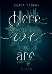 Here we are Elrea - Sofia Tabery