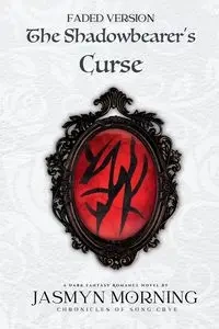 (FADED VERSION) The Shadowbearer's Curse - Morning Jasmyn
