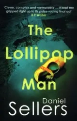 The Lollipop Man - Daniel Sellers
