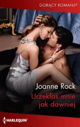 eBook Urzekłaś mnie jak dawniej - Joanne Rock epub mobi