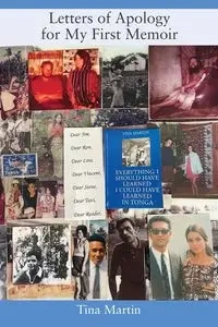 Letters of Apology For My First Memoir - Martin Tina