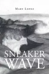 Sneaker Wave - Mary Lopez