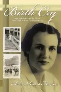 Birth Cry - Shirley Roland Ferguson