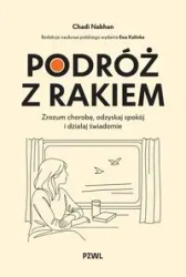 Podróż z rakiem - Chadi Nabhan, Ewa Kalinka