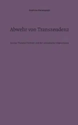 Abwehr von Transzendenz - Andreas Baranowski