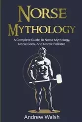 Norse Mythology - Andrew Walsh