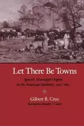 Let There Be Towns - Cruz Gilbert R.