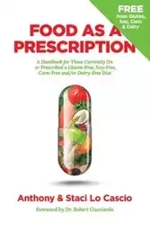 Food As A Prescription - Anthony Lo Cascio