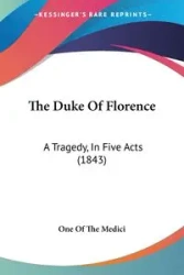 The Duke Of Florence - One Of The Medici