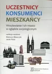 Uczestnicy Konsumenci Mieszkańcy - Błaszcyzk Mateusz, Pluta Jacek
