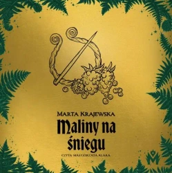 audiobook Maliny na śniegu - Marta Krajewska