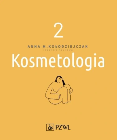 Kosmetologia T.2 - red. Anna Kołodziejczak