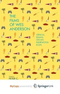 The Films of Wes Anderson - Kunze P.