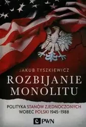 Rozbijanie monolitu - Jakub Tyszkiewicz