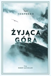 Żyjąca Góra - Nan Shepherd