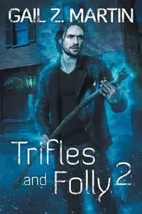 Trifles and  Folly 2 - Z. Martin Gail