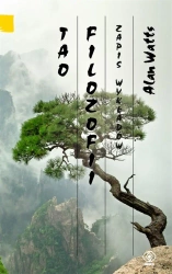 Tao filozofii. Zapis wykładów - Alan Watts