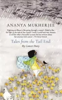 Tales from the Tail End - Mukherjee Ananya