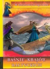 Baśnie krajów bałtyckich LIWONA - praca zbiorowa