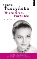 Wiera Gran l'accusee - Agata Tuszyńska