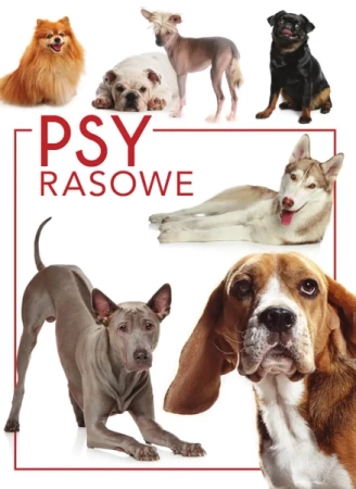 Psy rasowe - praca zbiorowa