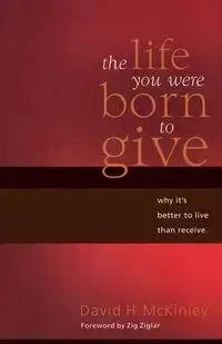 The Life You Were Born to Give - McKinley David