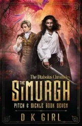 The Simurgh - Pitch & Sickle Book Seven - Girl D K