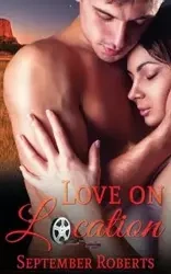 Love on Location - September Roberts