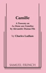 Camille - Charles Ludlam Professor