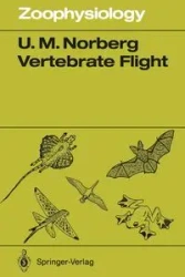 Vertebrate Flight - Norberg Ulla M.