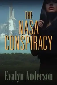 The NASA Conspiracy - Anderson Evalyn