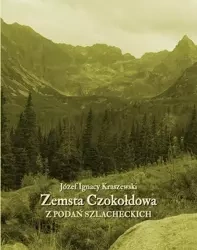 eBook Zemsta Czokołdowa. Z podań szlacheckich - Józef Ignacy Kraszewski epub mobi