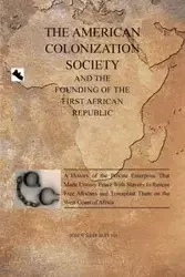 The American Colonization Society - David John Seh