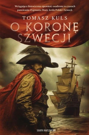O koronę Szwecji - Tomasz Kuls