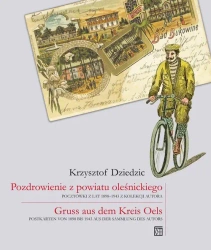 Pozdrowienie z powiatu oleśnickiego /pol-niem/ - Krzysztof Dziedzic